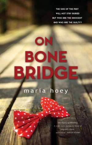 On Bone Bridge de Maria Hoey