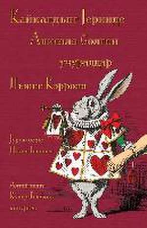 - Kaykald N Cerinde Alisala Bolgon Ucuraldar de Lewis Carroll