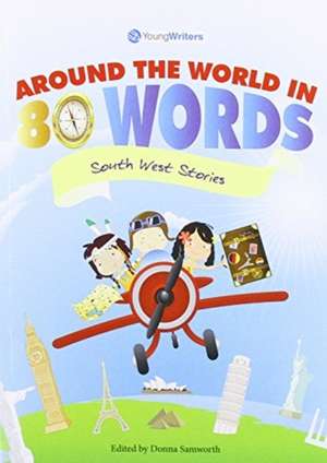 Around the World in 80 Words (7-11) South West Stories