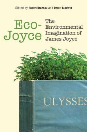 Eco-Joyce de Robert Brazeau