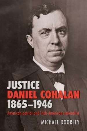 Justice Daniel Cohalan 1865-1946 de Doorley