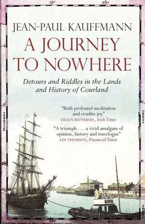 A Journey to Nowhere de Jean-Paul Kauffmann