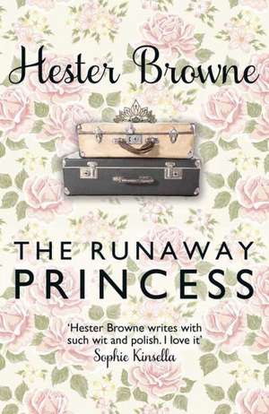 The Runaway Princess de Hester Browne