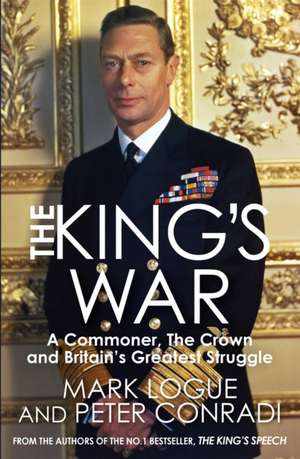 The King's War de Mark Logue