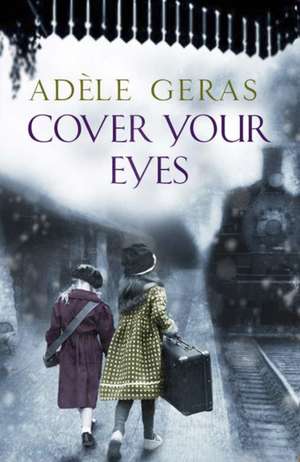 Cover Your Eyes de Adele Geras