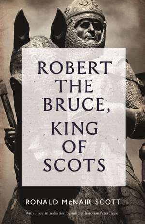 Robert The Bruce de Ronald Mcnair Scott