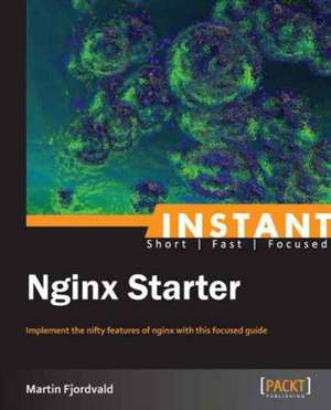 Instant Nginx Starter de Martin Fjordvald