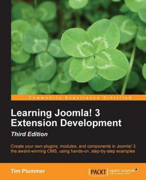 Learning Joomla! 3 Extension Development, Third Edition de Timothy John Plummer