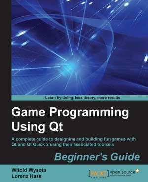 Game Programming Using Qt de Witold Wysota