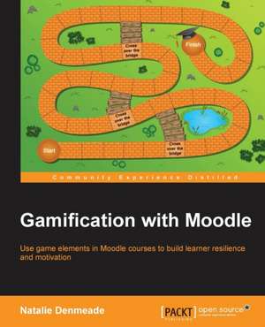 Gamification with Moodle de Natalie Denmeade