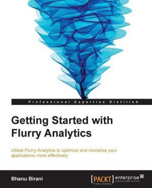 Getting Started with Flurry Analytics de Bhanu Birani