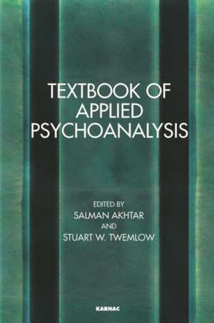 Textbook of Applied Psychoanalysis de Salman Akhtar