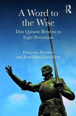 A Word to the Wise: Don Quixote Returns to Fight Perversion de Françoise Davoine