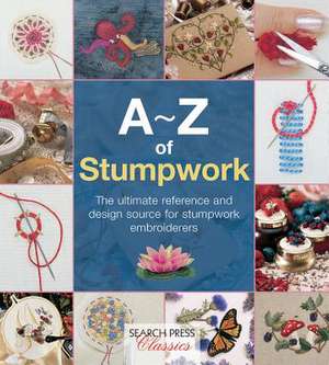 A-Z of Stumpwork de Country Bumpkin Publications