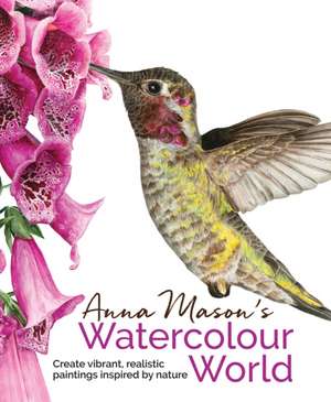 Anna Mason's Watercolour World de Anna Mason