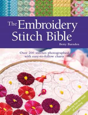 The Embroidery Stitch Bible de Betty Barnden