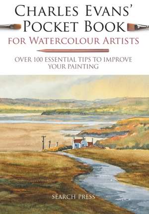 Charles Evans' Pocket Book for Watercolour Artists de Charles Evans