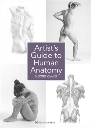 Artist's Guide to Human Anatomy de Giovanni Civardi