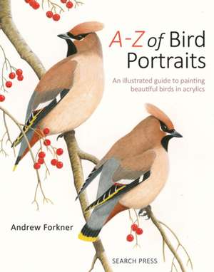 A-Z of Bird Portraits de Andrew Forkner