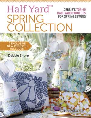 Half Yard (TM) Spring Collection de Debbie Shore