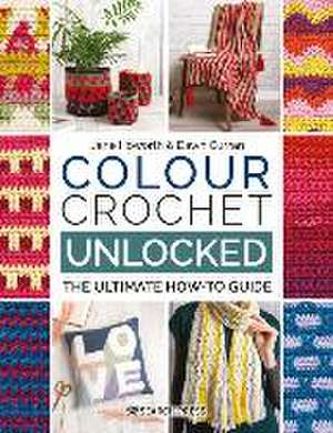 Colour Crochet Unlocked de Dawn Curran