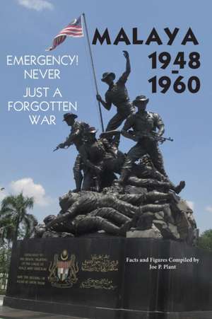 Malaya 1948-1960 de Joe P Plant