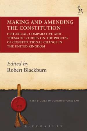 Making and Amending the Constitution de Robert Blackburn