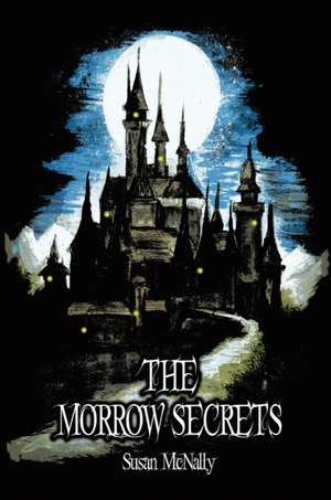 The Morrow Secrets de Susan McNally