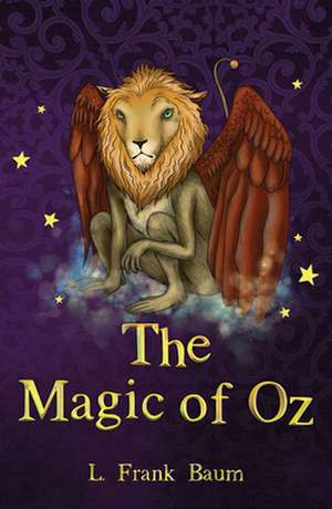 The Magic of Oz de L Frank Baum