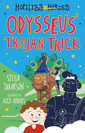 Odysseus' Trojan Trick de Stella Tarakson