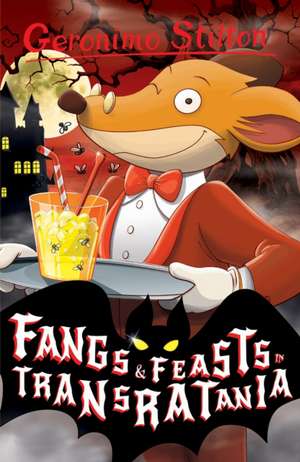 Fangs and Feasts in Transratania de Geronimo Stilton