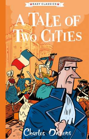 A Tale of Two Cities (Easy Classics) de Pipi Sposito