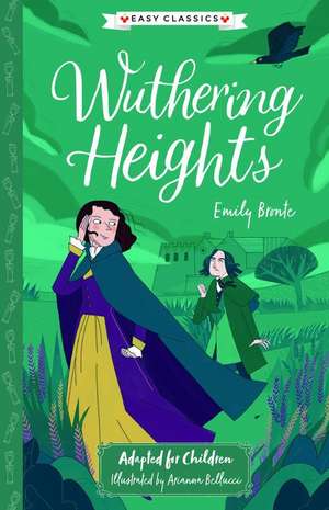 Emily Bronte: Wuthering Heights (Easy Classics) de Emily Bronte