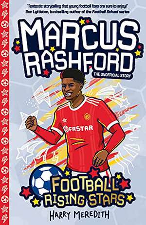 Football Rising Stars: Marcus Rashford de Harry Meredith