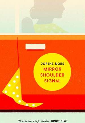 Nors, D: Mirror, Shoulder, Signal