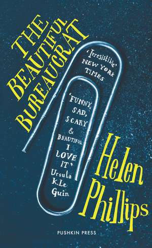 The Beautiful Bureaucrat de Helen Phillips