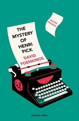 The Mystery of Henri Pick de David Foenkinos