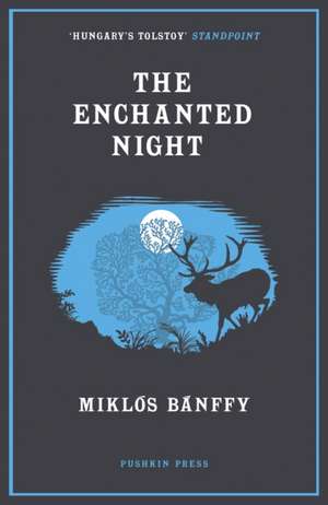 The Enchanted Night: Selected Tales de Miklos Banffy