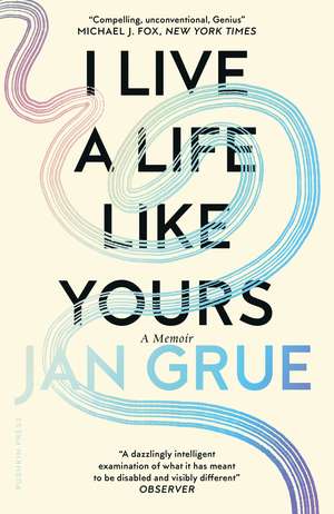 I Live a Life Like Yours de Jan Grue