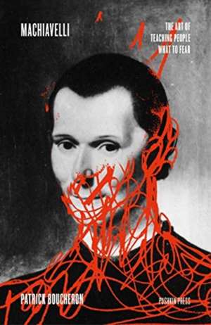 Machiavelli de Patrick Boucheron