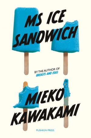 MS Ice Sandwich de Mieko Kawakami