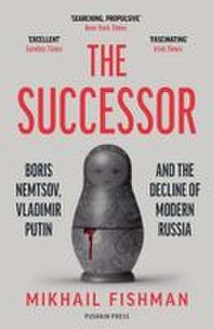 The Successor de Mikhail Fishman