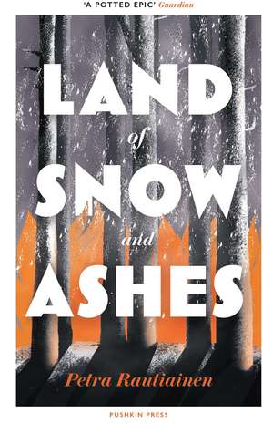 Land of Snow and Ashes de Petra Rautiainen