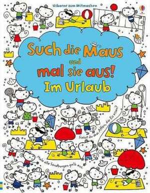 Such die Maus und mal sie aus! Im Urlaub de Fiona Watt