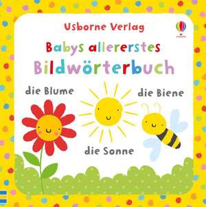 Babys allererstes Bildwörterbuch de Stella Baggott