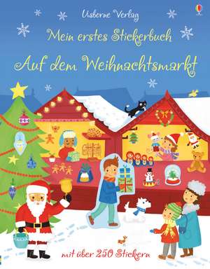 Mein erstes Stickerbuch: Auf dem Weihnachtsmarkt de James Maclaine