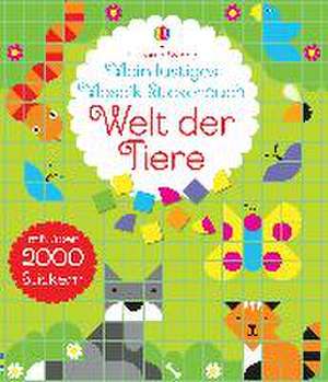 Mein lustiges Mosaik-Stickerbuch: Welt der Tiere de Nayera Everall