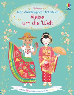 Mein Anziehpuppen-Stickerbuch: Reise um die Welt de Emily Bone