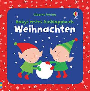 Babys erstes Ausklappbuch: Weihnachten de Stella Baggott