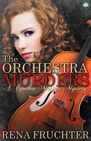 The Orchestra Murders de Rena Fruchter